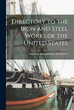 Directory to the Iron and Steel Works of the United States 