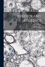 Heredity and Eugenics 