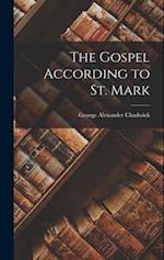 The Gospel According to St. Mark 