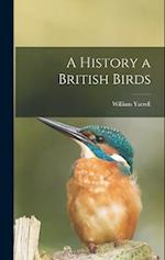A History a British Birds 