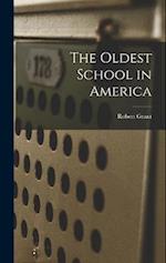 The Oldest School in America 