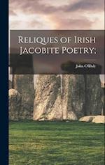Reliques of Irish Jacobite Poetry;