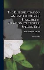 The Differentiation and Specificity of Starches in Relation to Genera, Species, etc.; Stereochemistr 