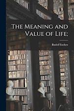 The Meaning and Value of Life; 