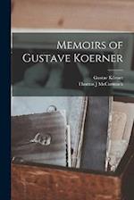 Memoirs of Gustave Koerner 