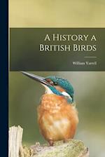 A History a British Birds 
