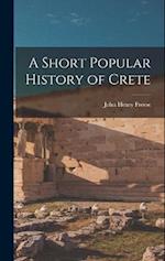 A Short Popular History of Crete 