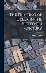 The Printing of Greek in the Fifteenth Century 