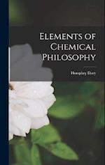 Elements of Chemical Philosophy 