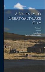 A Journey to Great-Salt-Lake City; Volume 2 