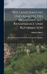 Weltanschauung Und Analyse Des Menschen Seit Renaissance Und Reformation