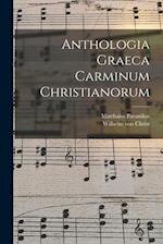 Anthologia Graeca Carminum Christianorum