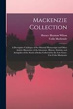 Mackenzie Collection: A Descriptive Catalogue of the Oriental Manuscripts and Other Articles Illustrative of the Literature, History, Statistics and A
