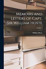 Memoirs and Letters of Capt. Sir William Hoste; Volume 1 