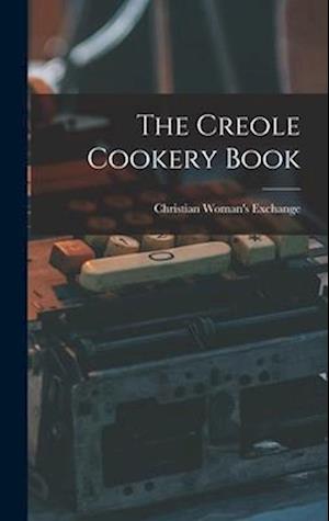 The Creole Cookery Book