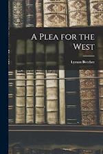 A Plea for the West 