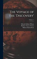 The Voyage of the 'discovery'; Volume 1 