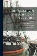 The Quakers in the American Colonies 
