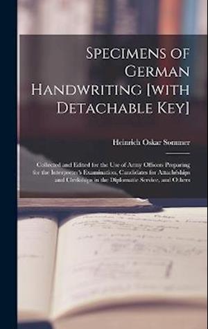 Specimens of German Handwriting [with Detachable key]; Collected and Edited for the use of Army Officers Preparing for the Interpreter's Examination,