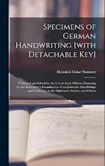 Specimens of German Handwriting [with Detachable key]; Collected and Edited for the use of Army Officers Preparing for the Interpreter's Examination, 