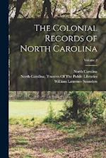 The Colonial Records of North Carolina; Volume 2 
