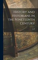 History and Historians in the Nineteenth Century 