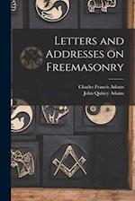 Letters and Addresses on Freemasonry 
