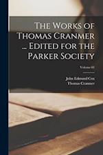 The Works of Thomas Cranmer ... Edited for the Parker Society; Volume 01 