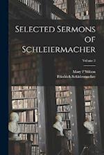 Selected Sermons of Schleiermacher; Volume 3 