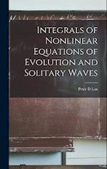 Integrals of Nonlinear Equations of Evolution and Solitary Waves 