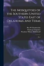 The Mosquitoes of the Southern United States East of Oklahoma and Texas: No.3 