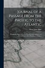 Journal of a Passage From the Pacific to the Atlantic: Crossing the Andes in the Northern Provinces of Peru, and Descending the River Marañon or Amazo