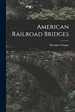 American Railroad Bridges 