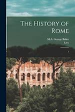 The History of Rome: 1 