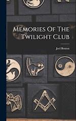 Memories Of The Twilight Club 