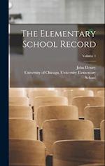 The Elementary School Record; Volume 1 