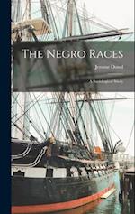 The Negro Races: A Sociological Study 