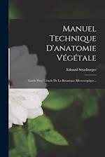 Manuel Technique D'anatomie Végétale