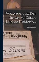 Vocabolario Dei Sinonimi Della Lingua Italiana...