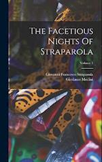 The Facetious Nights Of Straparola; Volume 1 