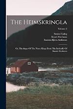The Heimskringla: Or, The Sagas Of The Norse Kings From The Icelandic Of Snorre Sturlason; Volume 3 