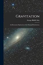 Gravitation: An Elementary Explanation of the Principal Perturbations 