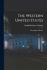 The Western United States: A Geographical Reader 