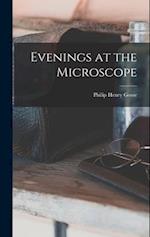 Evenings at the Microscope 