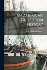 Ten American Girls From History 