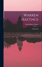 Warren Hastings: A Biography 