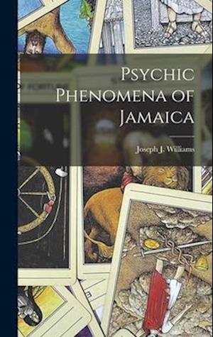 Psychic Phenomena of Jamaica
