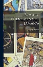 Psychic Phenomena of Jamaica 