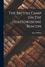 The British Camp on the Herefordshire Beacon 