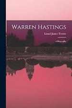 Warren Hastings: A Biography 